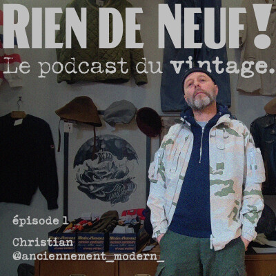 Episode 01 : Christian aka @anciennement_modern_ cover