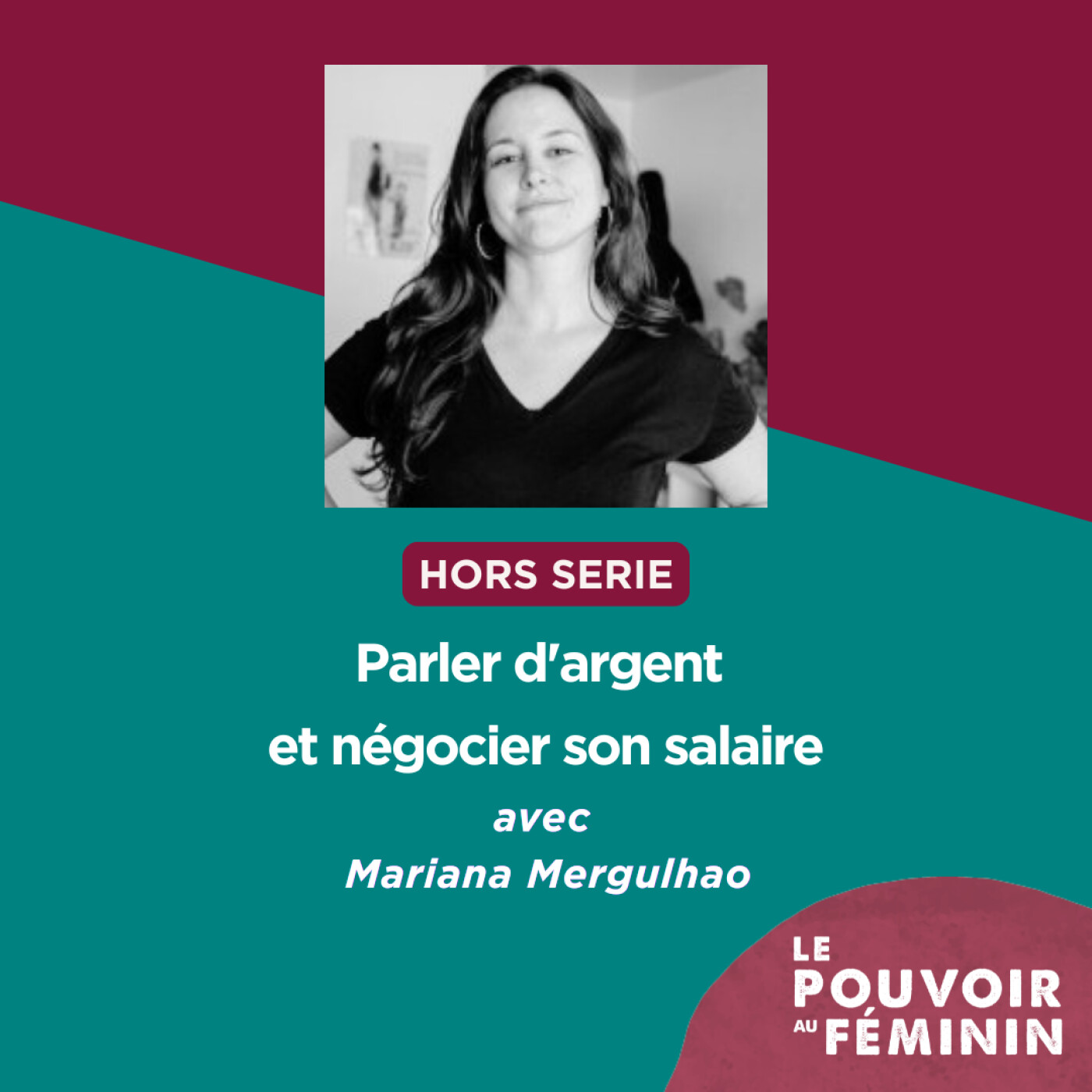 Hors-Série | Parler d'argent et négocier son salaire avec Mariana Margulhao episode artwork