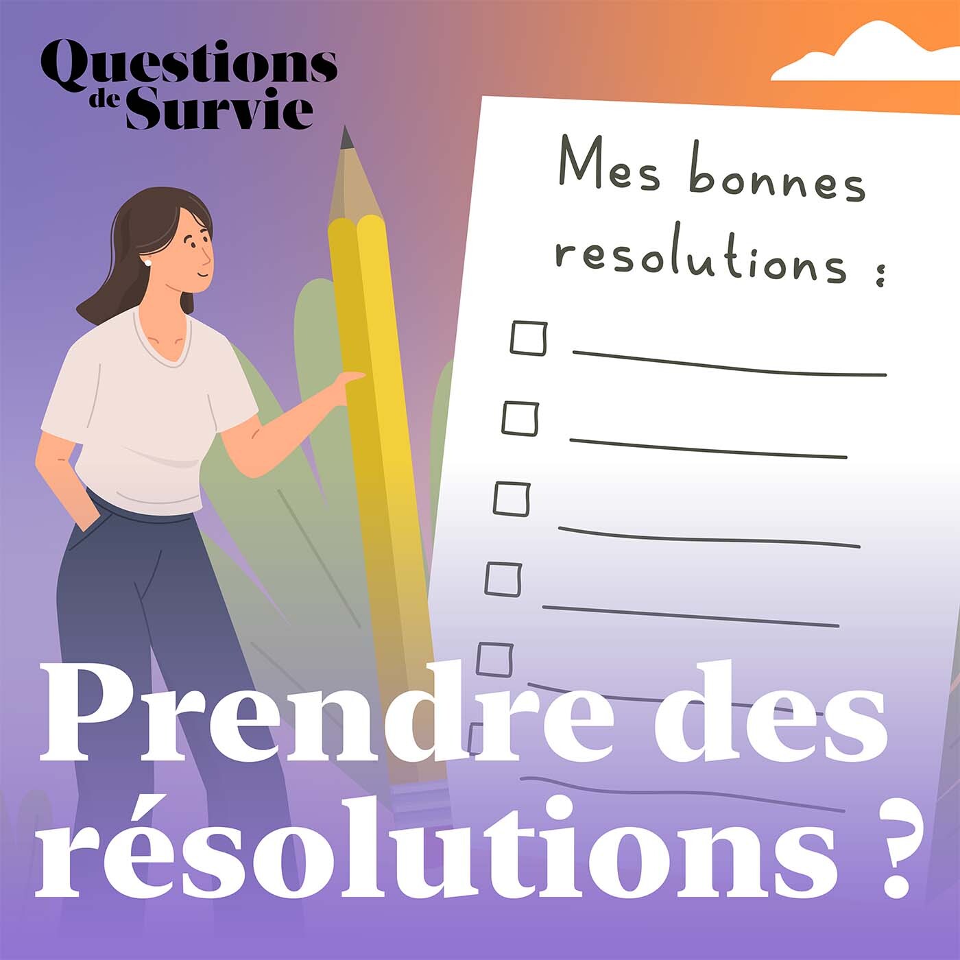 Faut-il vraiment prendre de bonnes résolutions ?