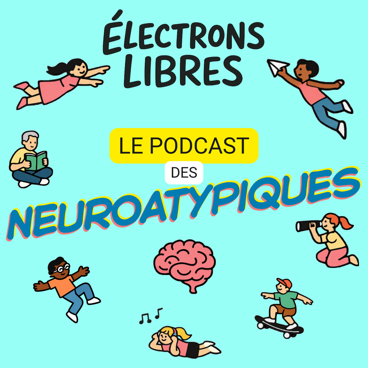 Illustration du podcast Électrons libres - TDAH, HPI, TSA, Dys: le podcast des neuroatypiques