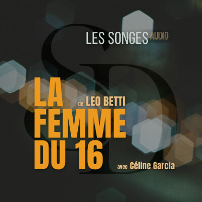 FICTION AUDIO | "La femme du 16" de Léo Betti cover