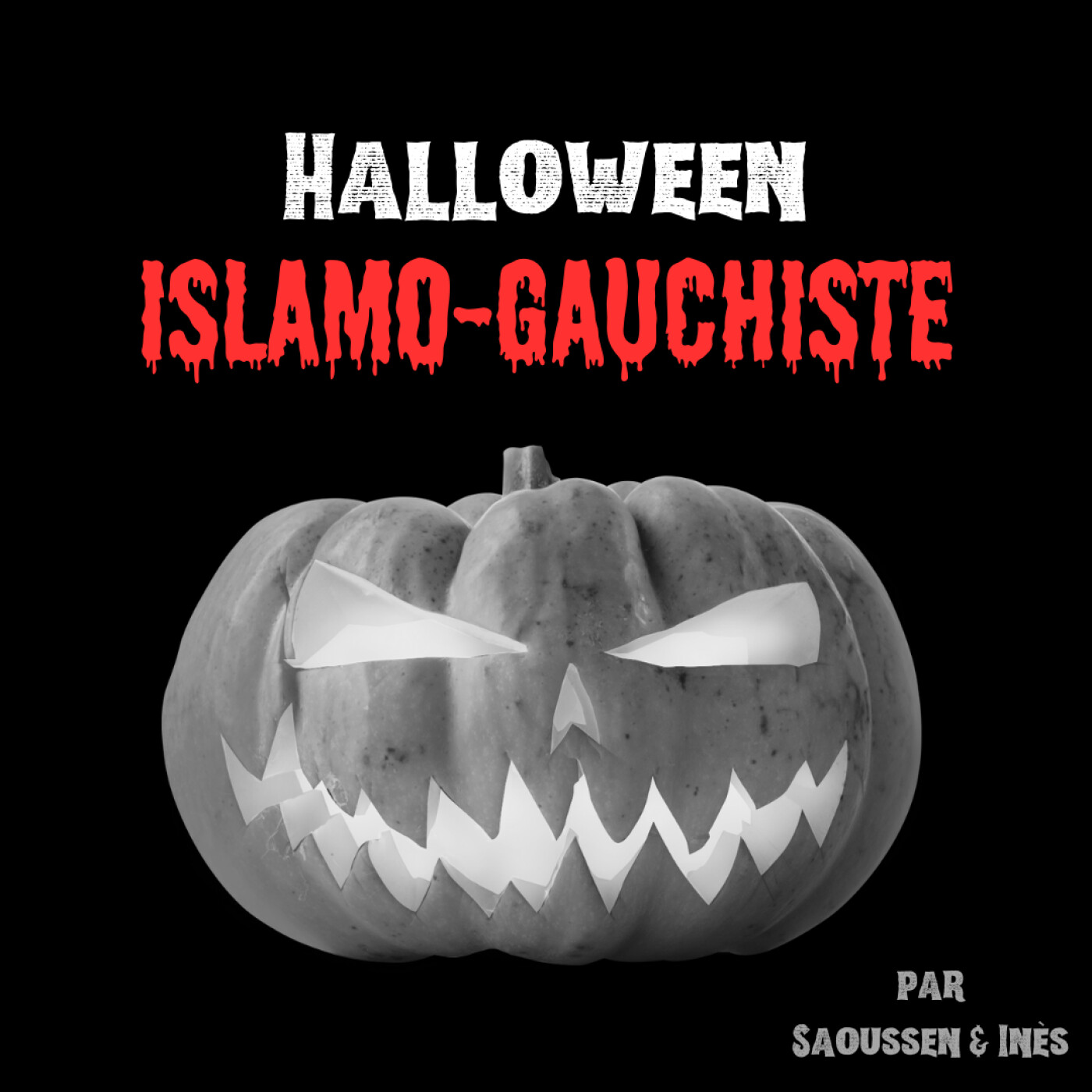 On fête un Halloween islamo-gauchiste On fête un Halloween islamo-gauchiste