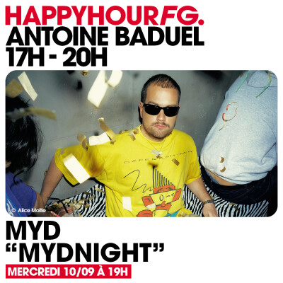 HAPPY HOUR FG AVEC ANTOINE BADUEL. L'INTERVIEW : MYD cover