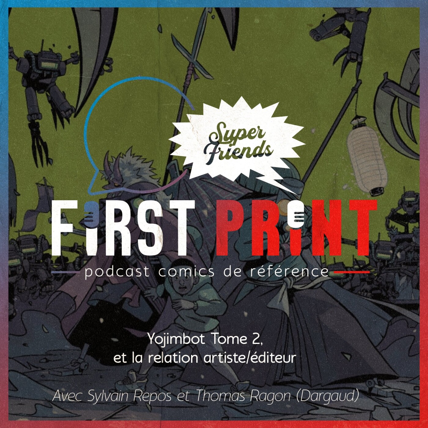 First Print - Votre podcast comics (& BD) préféré !