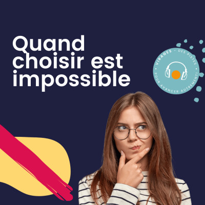 #46 Quand choisir est impossible cover