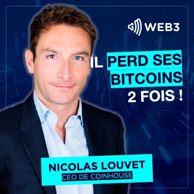 DE LA MAISON DU BITCOIN A COINHOUSE, NICOLAS LOUVET NOUS DIT TOUT ! cover