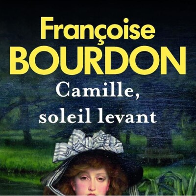 Françoise BOURDON - "Camille soleil levant" et "Fleur de charbon" cover