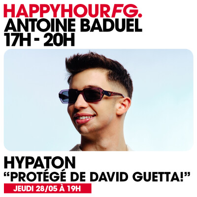 HAPPY HOUR FG AVEC ANTOINE BADUEL. L'INTERVIEW : HYPATON cover