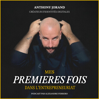 Épisode 35 : Anthony Jorand : Comment garder son authenticité sur les réseaux? cover