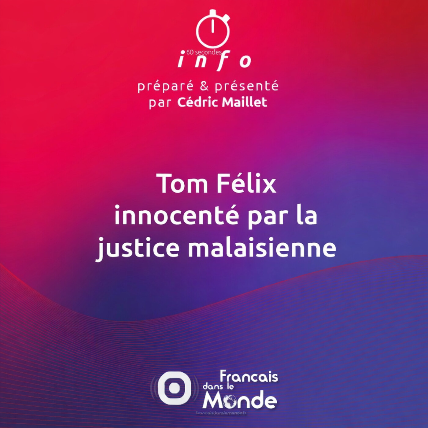 Tom Félix innocenté par la justice malaisienne