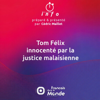 Tom Félix innocenté par la justice malaisienne cover