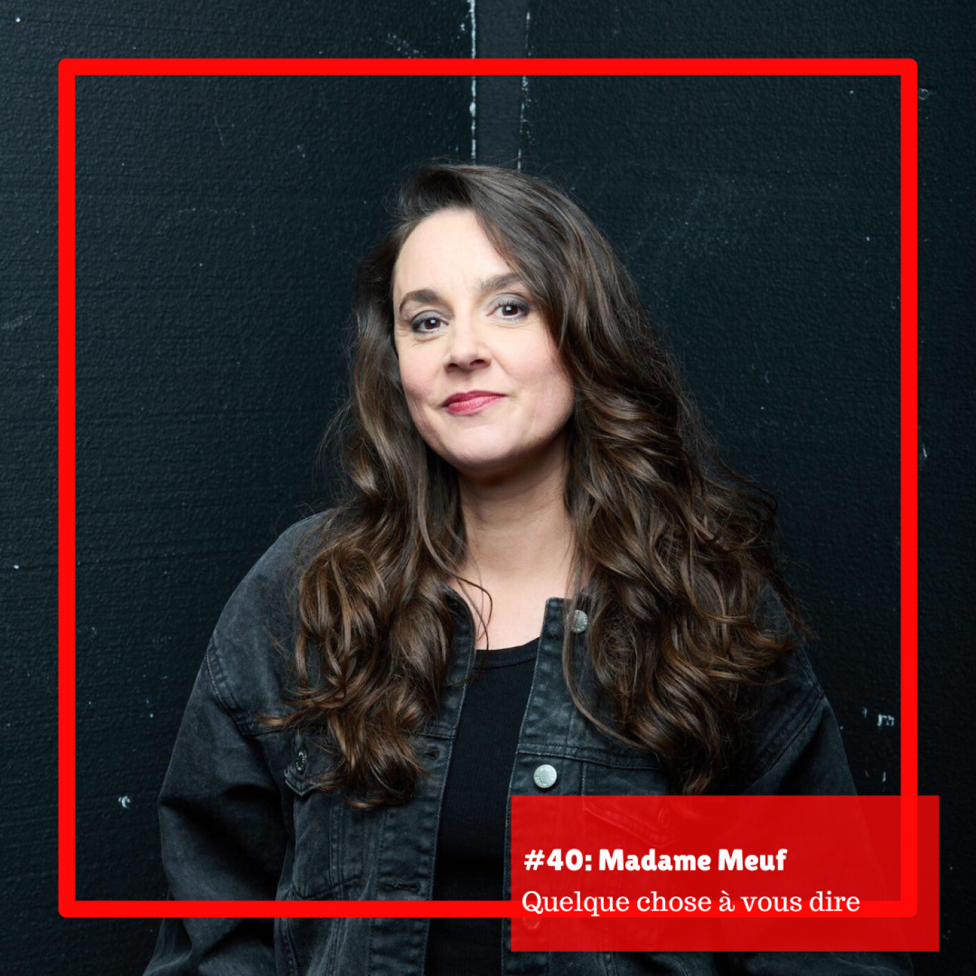 #40- Madame Meuf: