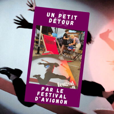 Pas de pause, juste un détour par le Festival OFF d'Avignon cover