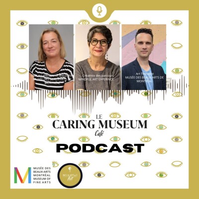 #2  CARING MUSEUM CAFÉ  avec  Claire Thiboutot & Stephen Legari – Musée des Beaux-Arts de Montréal cover
