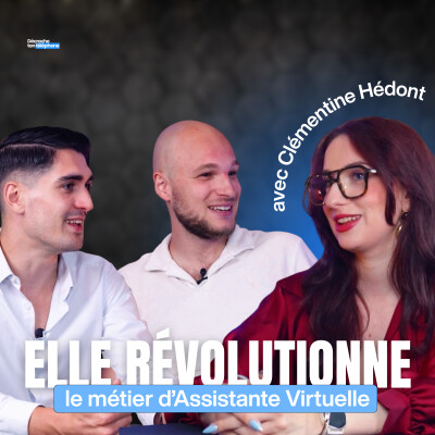 Elle révolutionne le métier d’assistante virtuelle - les secrets de Clémentine Hédont cover