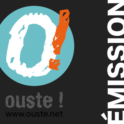 À écouter : l’émission Ouste ! du 20 novembre cover
