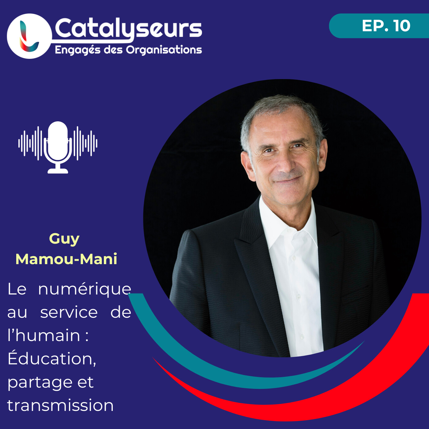 Le Podcast des Catalyseurs Engagés des Organisations
