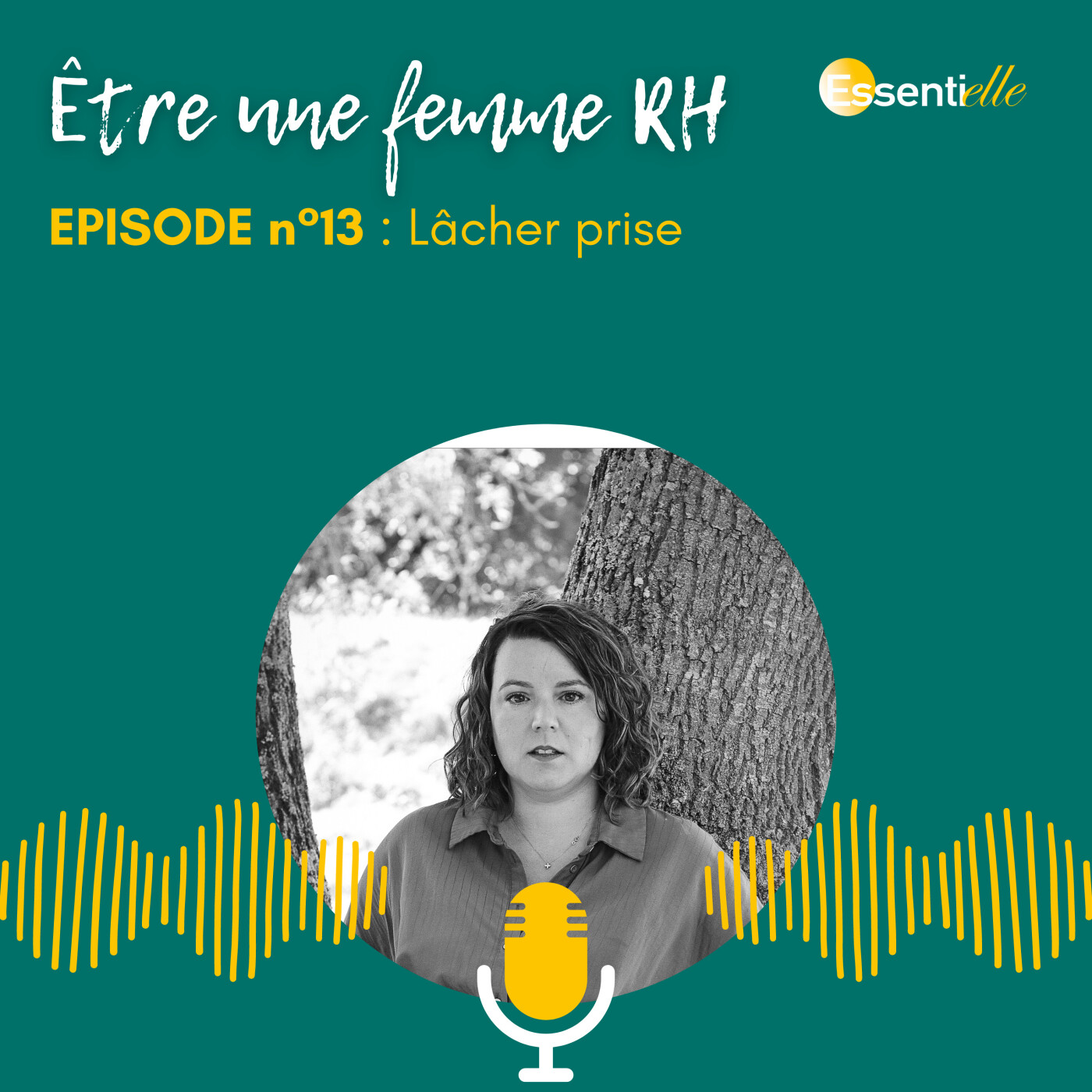 Episode 13 - Lâcher prise