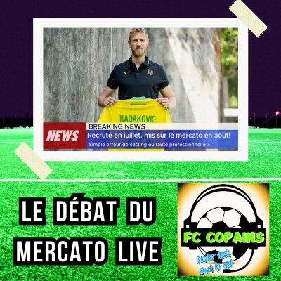 Le FC Nantes🟡 recrute un joueur en juillet et le met sur le mercato en août - Erreur de casting ou faute professionnelle❓ cover