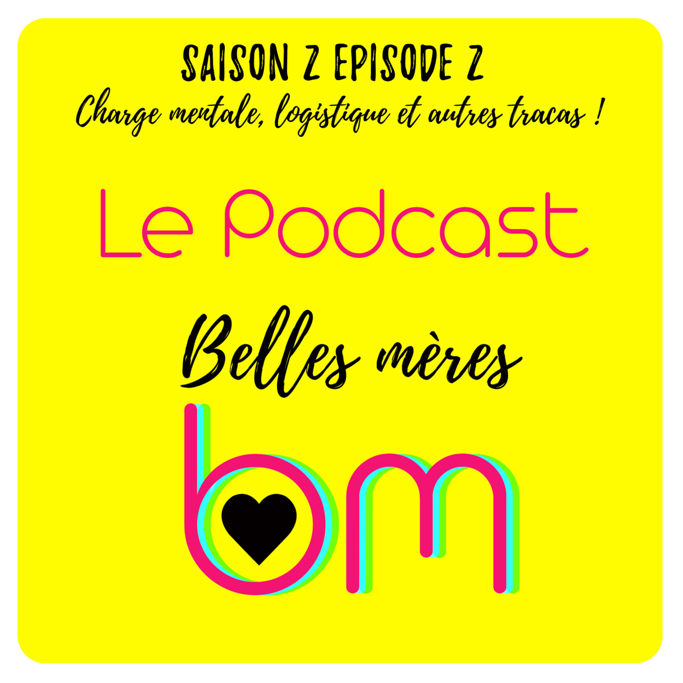 Episode 2: Charge mentale, logistique et autres tracas !