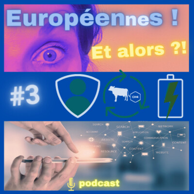 Européen(ne)s ! Et alors ?! #3 #vieprivee #transitionenergetique #batteries plus #durables cover