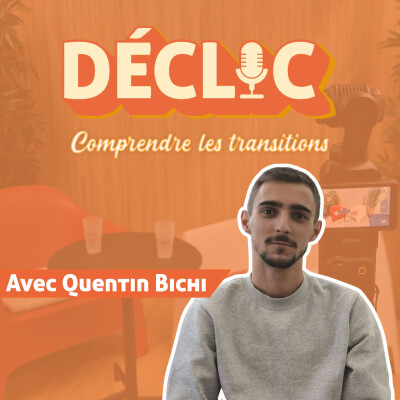 Déclic #19 - Quentin Bichi "Transformer la formation et l'apprentissage" cover