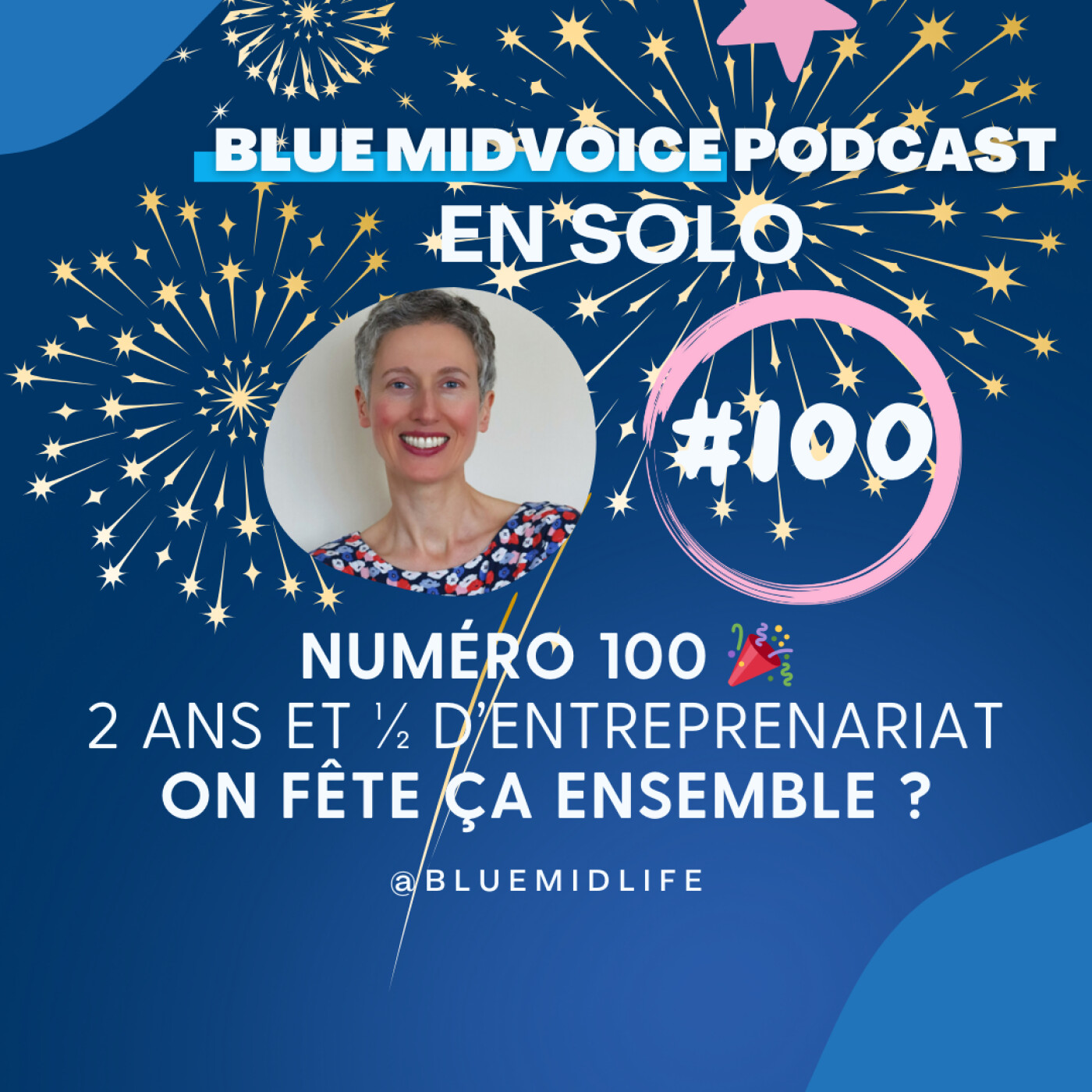 BLUE MIDVOICE EPISODE 100 : 2 ANS ET DEMIE D’ENTREPRENEURIAT MAIS PAS QUE… episode artwork