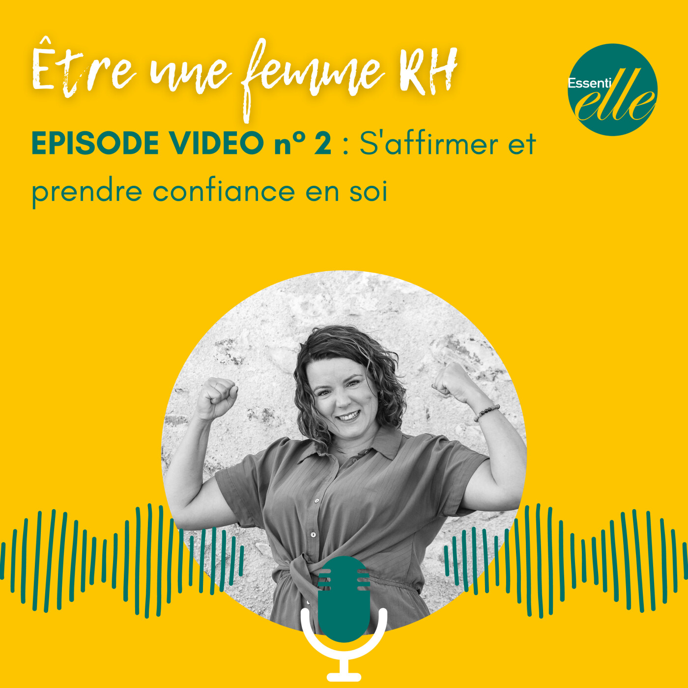 Episode vidéo 2 : Comment s'affirmer et prendre confiance en soi