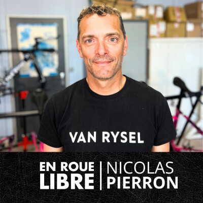 #72 - Nicolas PIERRON - Faire Entrer VAN RYSEL Dans le Top 5 Mondial des Marques De Vélo cover