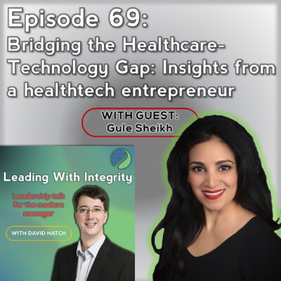 Ep.69: Bridging the Healthcare-Technology Gap: Insights from a healthtech entrepreneur, with Gule Sheikh cover