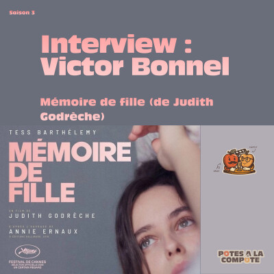 Potes à la Compote : Entretien avec Victor Bonnel / Mémoire de fille (2026) cover