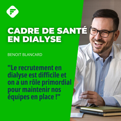 "Le recrutement en dialyse est difficile", Benoît, cadre de santé cover