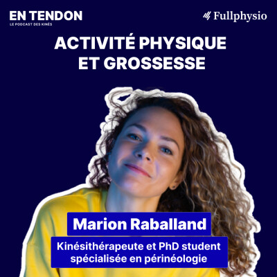 #7 - Activité physique et grossesse : réel danger ou mythe infondé ? | Marion Raballand (kinésithérapeute et PhD student) cover