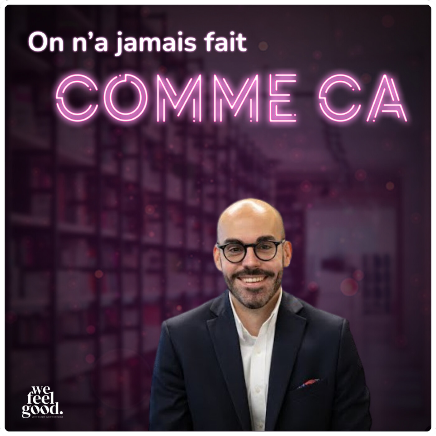 On n\'a jamais fait comme ça - Le podcast RH par & pour les DRH : 100% ressources humaines, recrutement, marque employeur, communication, IA