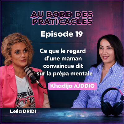 🎙️ Episode 19 : Ce que le regard d'une maman convaincue dit sur la prépa mentale cover