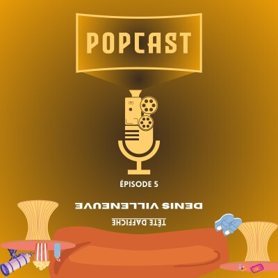 EP 5 : Tête d'affiche - Denis Villeneuve cover