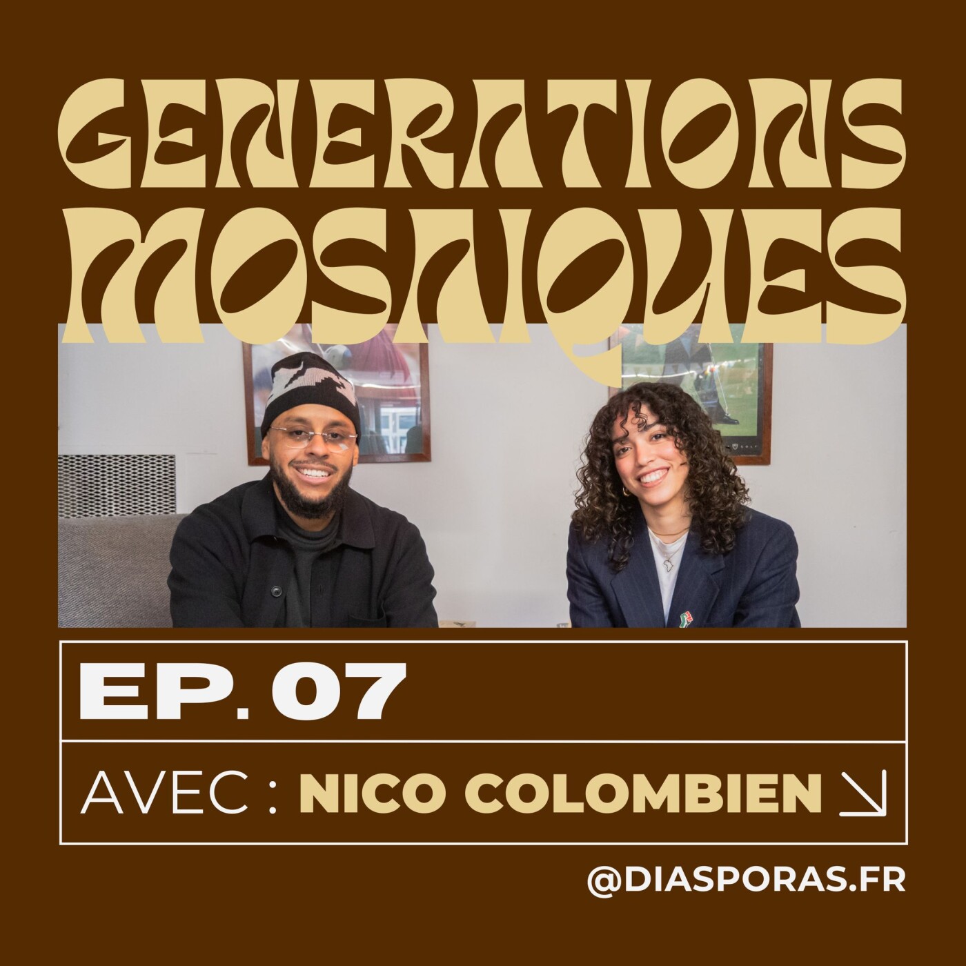 GÉNÉRATIONS MOSAÏQUES - De la gova à Diasporas (Nico Colombien) GÉNÉRATIONS MOSAÏQUES - De la gova à Diasporas (Nico Colombien)