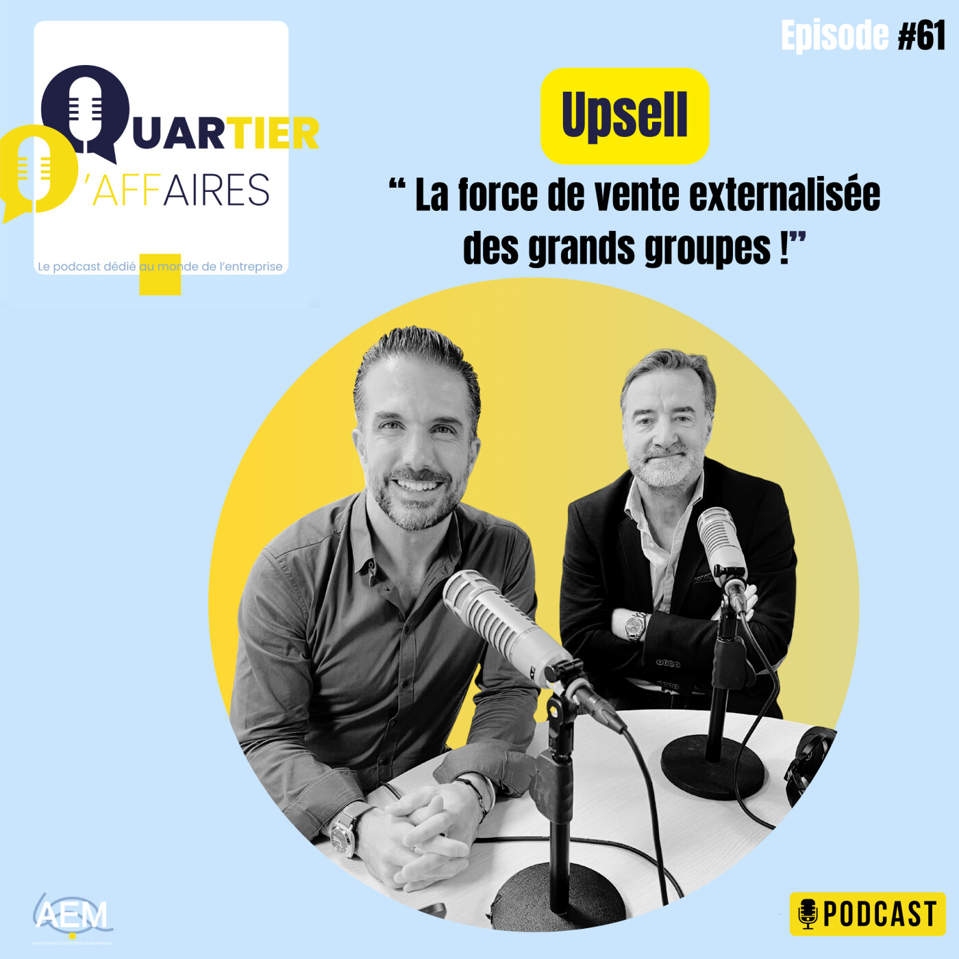 #E61 - Upsell : la force de vente externalisée des grands groupes !