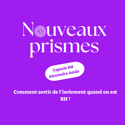 [Capsule RH] - Comment sortir de l'isolement quand on est RH ? // DRH, marque employeur, veille RH, ressources humaines cover
