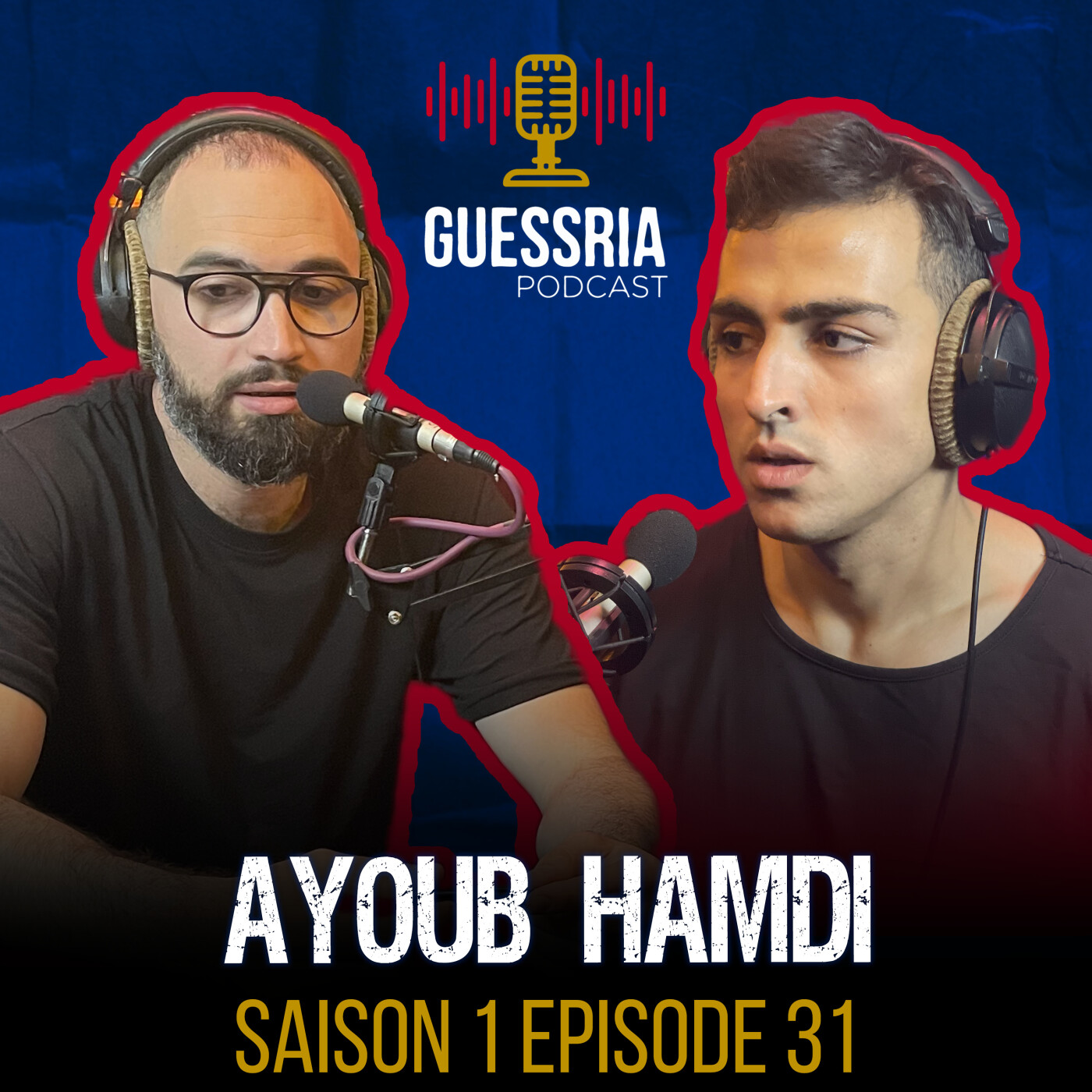 GUESSRIA avec ... AYOUB HAMDI قسريا مع … ايوب حمدي (S01 EPISODE 31)