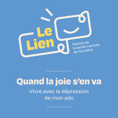 “Quand la joie s’en va” : vivre avec la dépression de mon ado cover