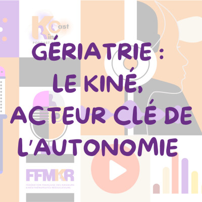 Gériatrie : le kiné, acteur clé de l'autonomie cover