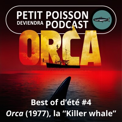 BEST OF D'ÉTÉ #4 : Orca (1977), "le seul animal capable de vengeance" cover