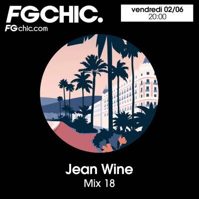 FG CHIC MIX 18 BY JEAN WINE cover