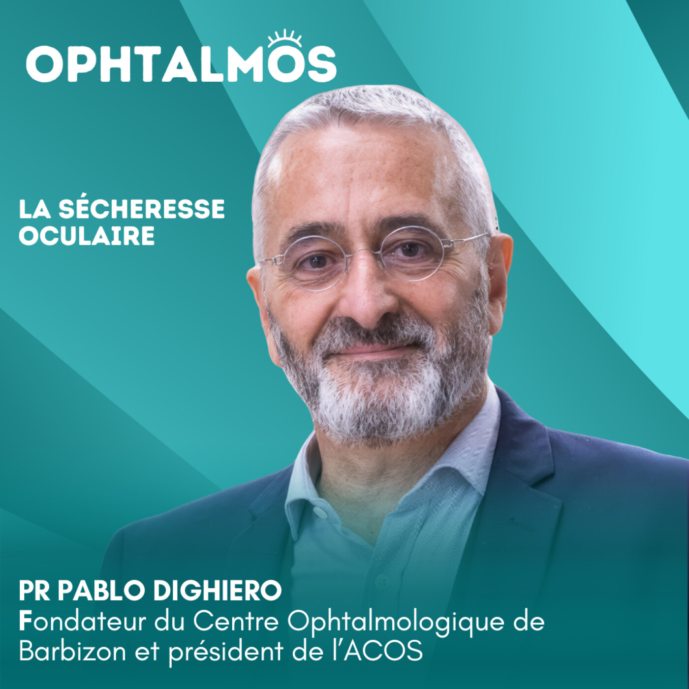 Sécheresse oculaire (partie 1) - Entretien avec le Pr Pablo Dighiero