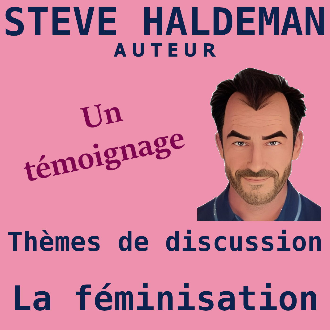 Le podcast de Steve Haldeman
