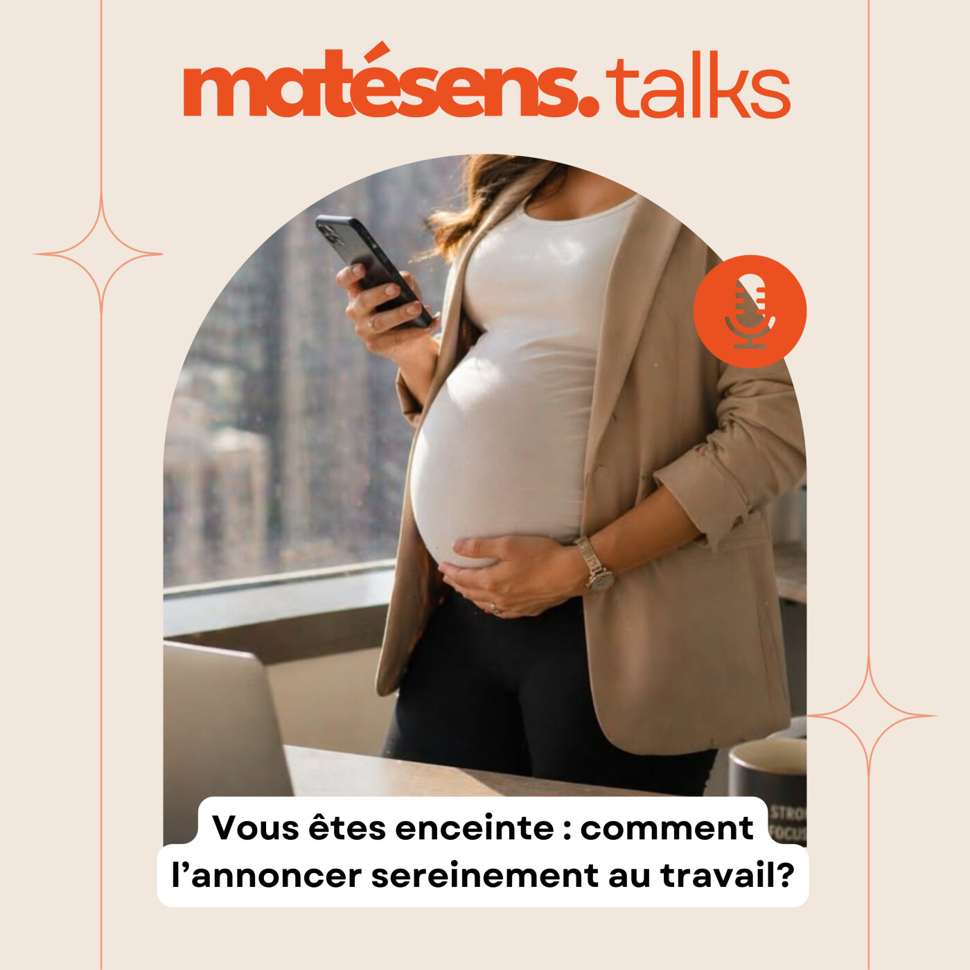 Vous êtes enceinte : comment l’annoncer sereinement au travail? episode artwork