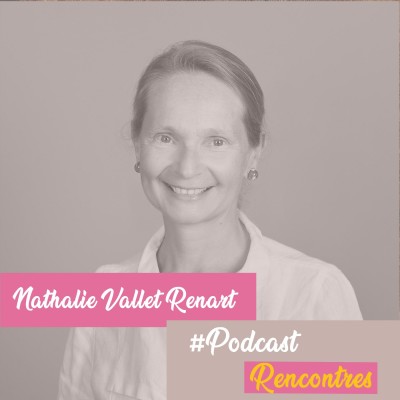#13 Nathalie Vallet-Renart Entreprise et cancer, de la vulnérabilité à la délicatesse cover