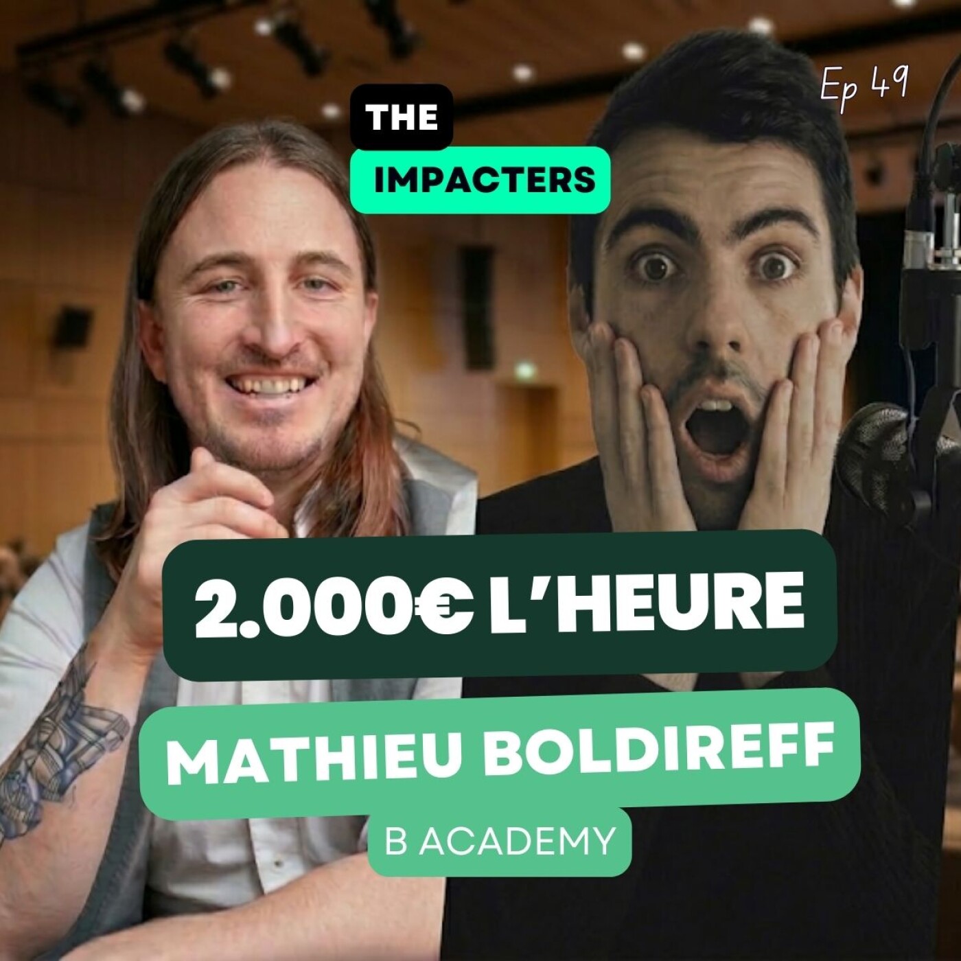 Gagner 2.000€ l’heure pour se vendre grâce aux conférences - Avec Mathieu Boldireff (B-Academy) episode artwork