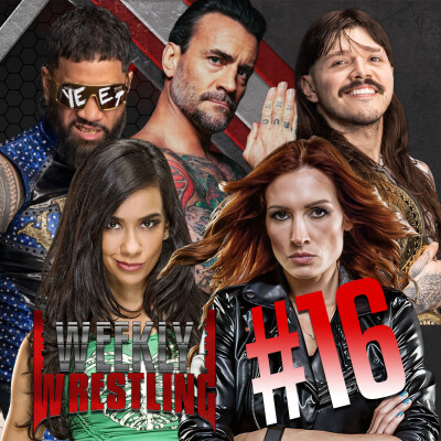 WEEKLY WRESTLING#16 - AJ LEE LE RETOUR A LA NOSTALGIE ? THEOWRESTLING POLUX LECONNARDDUCATCH cover